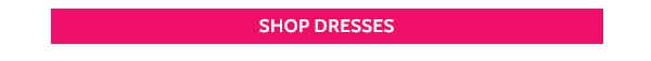 Shop Dresses