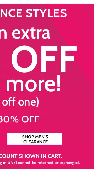 All Clearacne Styles Take an extra 30% Off Two or More or 20% off one save up to 80% - Shop Men's