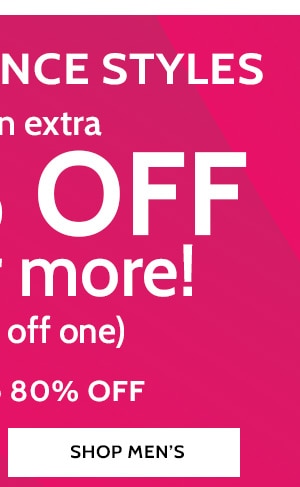 All Clearacne Styles Take an extra 30% Off Two or More or 20% off one save up to 80% - Shop Men's