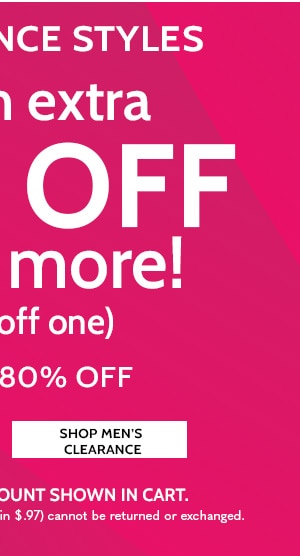 All Clearacne Styles Take an extra 30% Off Two or More or 20% off one save up to 80% - Shop Men's