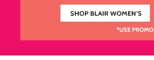 30% Off Sitewide - Shop Blair Women's