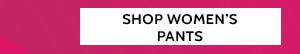 Shop Women's Pants