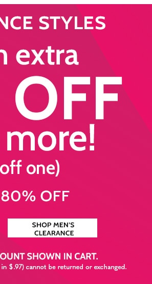 All Clearacne Styles Take an extra 30% Off Two or More or 20% off one save up to 80% - Shop Men's