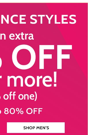 All Clearacne Styles Take an extra 30% Off Two or More or 20% off one save up to 80% - Shop Men's