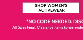 All Clearacne Styles Take an extra 30% Off Two or More or 20% off one save up to 80% - Shop Women's Activewear