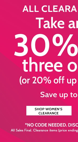 All Clearacne Styles Take an extra 30% Off Two or More or 20% off one save up to 80% - Shop Women's