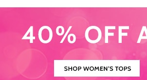 40% Off and More! - Shop Women's Tops