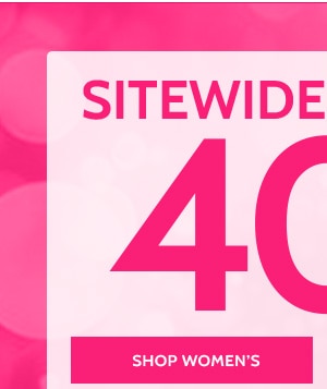 Sitewide Savings! 40% Off  - Shop Women's