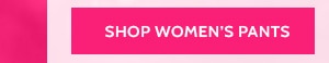 Shop Women's Pants