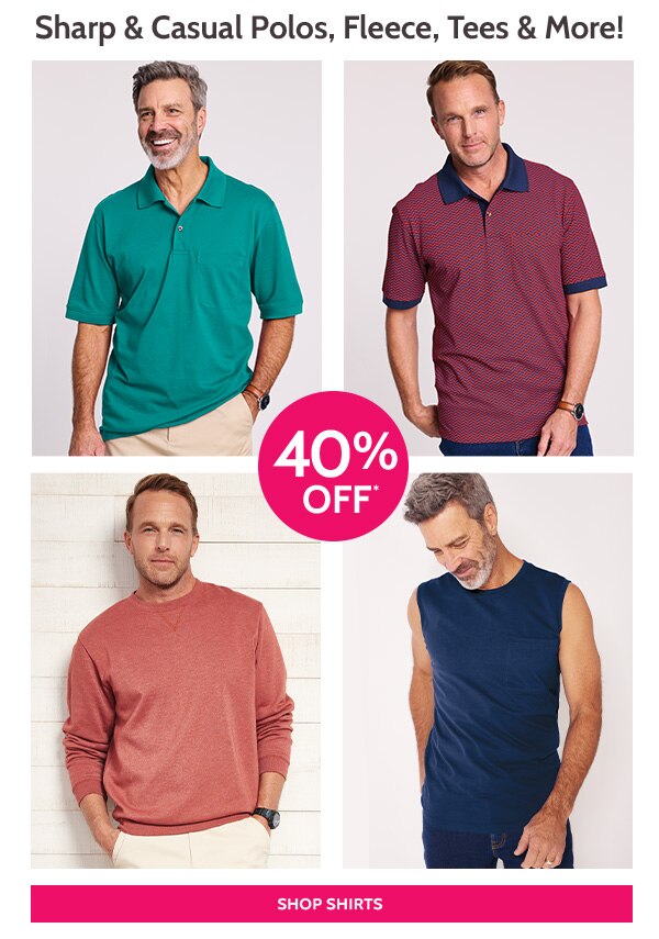 Sharp & Casual Polos, Fleece, tees & more! - Shop Shirts