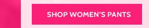 Shop Women's Pants