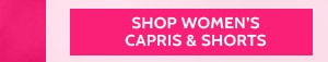 Shop Women's Capris & Shorts