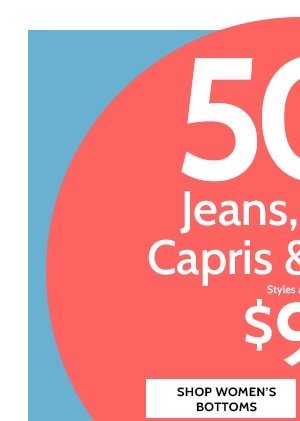 50% Off Jeans, Pants, Capris 7 Shorts as low as $9.99 - Shop Women's Bottoms