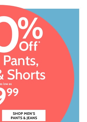 50% Off Jeans, Pants, Capris 7 Shorts as low as $9.99 - Shop Men's Pants & Jeans