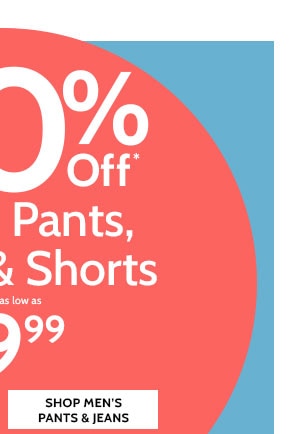 50% Off Jeans, Pants, Capris 7 Shorts as low as $9.99 - Shop Men's Pants & Jeans