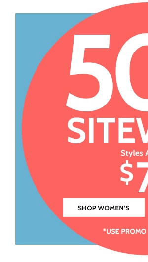 50% Off Sitewide Styles as low as $7.49 - Shop Women's