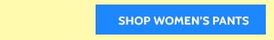 Shop Women's Pants