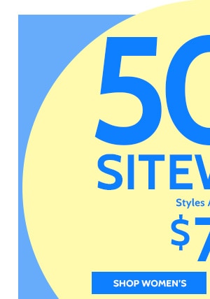 50% Off Sitewide Styles as low as $7.49 - Shop Women's