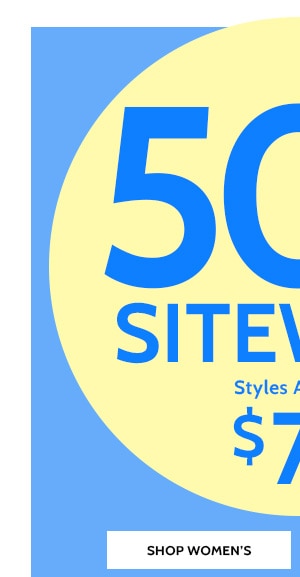 50% Off Sitewide Styles as low as $7.49 - Shop Women's