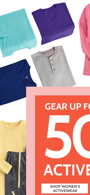Gear up for Spring 50% off Activewear- Shop Women's Activewear