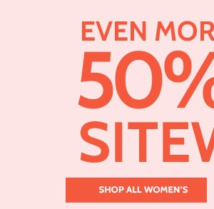 Even More savings 50% Off Sitewide! - Shop Women's