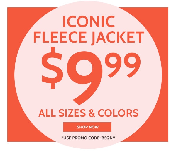 Iconic Fleece Jacket $9.99 All Sizes & Colors - Shop Now