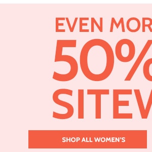 Even More savings 50% Off Sitewide! - Shop Women's