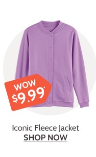 Iconic Fleece Jacket Wow $9.99 - Shop Now
