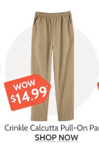 Crinkle Calcutta Pull On Pants Wow $ 14.99 - Shop Now