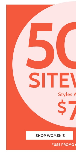 50% Off Sitewide Styles as low as $7.49 - Shop Women's