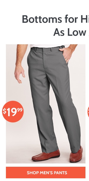 Bottoms for Him as low as $12.49 - Shop Men's Pants