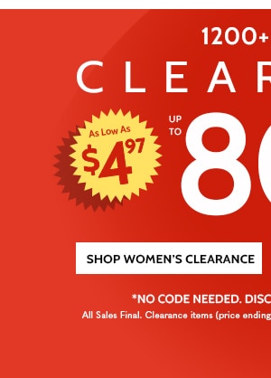 1200 + Items Clearance as low as $4.97 up to 80% off - Shop Women's Clearance