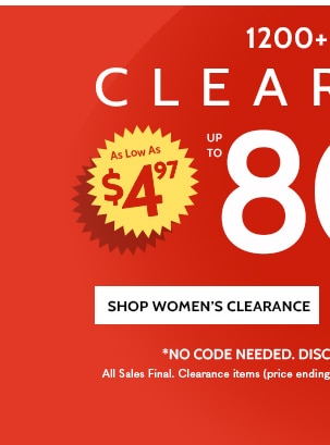 1200 + Items Clearance as low as $4.97 up to 80% off - Shop Women's Clearance