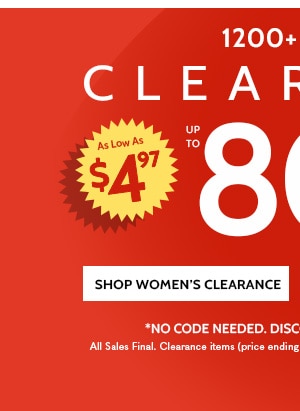 1200 + Items Clearance as low as $4.97 up to 80% off - Shop Women's Clearance