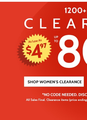 1200 + Items Clearance as low as $4.97 up to 80% off - Shop Women's Clearance
