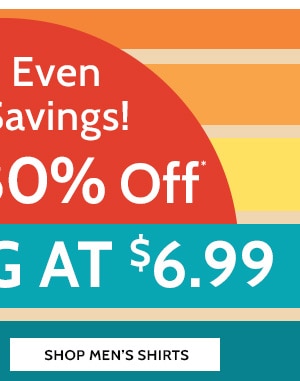 Shop Even More Savings! 50% to 80% Off Starting at $6.99 - Shop Men's Shirts