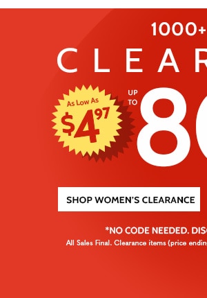 1200 + Items Clearance as low as $4.97 up to 80% off - Shop Women's Clearance