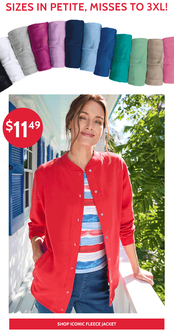 Sizes in Petites, Misses to 3XL - Shop Iconic Fleece Jacket