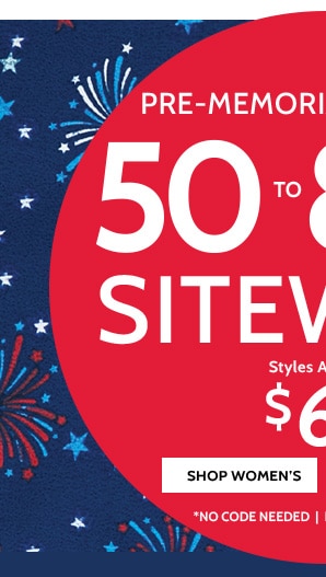 Pre-Memorial Day Sale! 50% to 80% Off Sitewide! Styles as low as $6.99 - Shop Women's