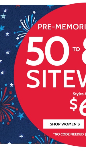Pre-Memorial Day Sale! 50% to 80% Off Sitewide! Styles as low as $6.99 - Shop Women's