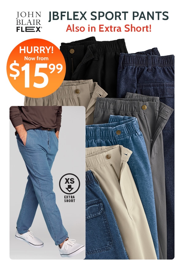 John blair Flex JBFlex Sport Pants also in extra Short Hurry Now From $15.99