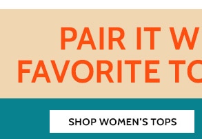 Pair with your Favrite Top or Shirt - Shop Women's Tops