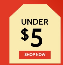 Under $5 Shop Now