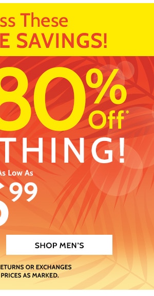 Pre-Memorial Day Sale! 50% to 80% Off Sitewide! Styles as low as $6.99 - Shop Men's