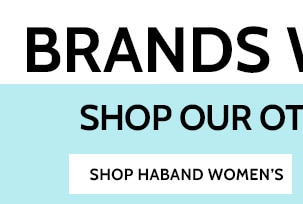 Brands we Love Shop our other Brands! Shop Women's Haband