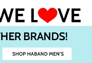 Brands we Love Shop our other Brands! Shop Men's Haband