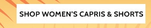 Don't miss these increadilbe Savings! 50% to 80% Off Sitewide! Styles as low as $6.99 - Shop Women's Capris & Shorts