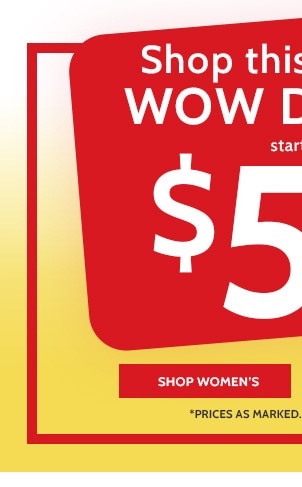 Shop this Week's wow Deals1 Starting at $5.99 - Shop Women's