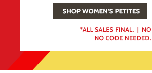 60 to 80% Off Everything! Styles as low as $6.99 - Shop Women's Petites