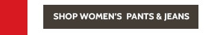 Shop Women's Pants & Jeans